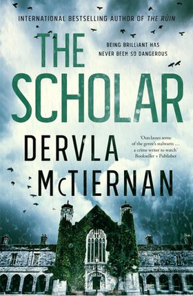 The Scholar - The thrilling crime novel from the bestselling author (ebok) av Dervla McTiernan