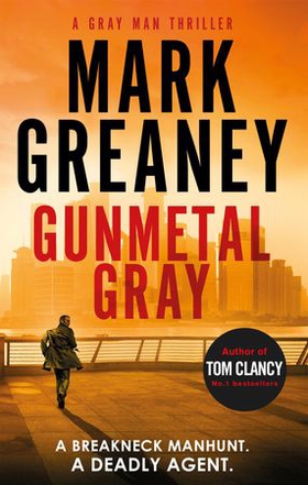 Gunmetal Gray (ebok) av Mark Greaney