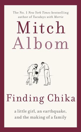 Finding Chika - A heart-breaking and hopeful story about family, adversity and unconditional love (ebok) av Mitch Albom