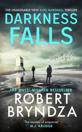 Darkness Falls - The third unmissable thriller in the pulse-pounding Kate Marshall series (ebok) av Ukjent