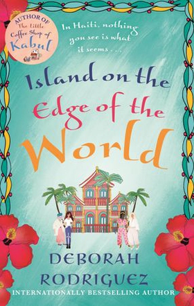 Island on the Edge of the World (ebok) av Deborah Rodriguez
