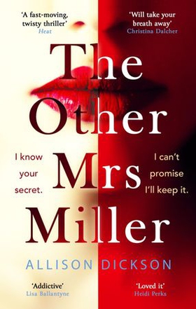 The Other Mrs Miller - Gripping, Twisty, Unpredictable - The Must Read Thriller Of the Year (ebok) av Allison Dickson