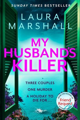 My Husband's Killer - The emotional, twisty new mystery from the #1 bestselling author of Friend Request (ebok) av Laura Marshall