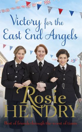 Victory for the East End Angels - A nostalgic wartime saga about love and friendship during the Blitz (ebok) av Rosie Hendry