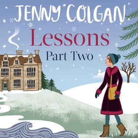 Lessons: Part 2 - The second part of Lessons' ebook serialisation (Maggie Adair) (lydbok) av Jenny Colgan