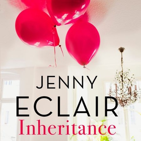 Inheritance - The new novel from the author of Richard & Judy bestseller Moving (lydbok) av Jenny Eclair
