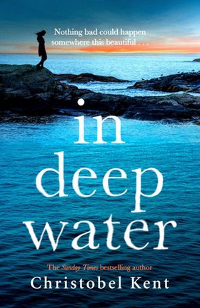 In Deep Water (ebok) av Christobel Kent