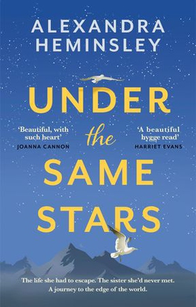 Under the Same Stars - A beautiful and moving tale of sisterhood and wilderness (ebok) av Alexandra Heminsley