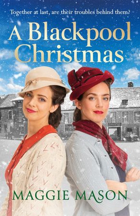 A Blackpool Christmas - A heart-warming and nostalgic festive family saga - the perfect winter read! (ebok) av Maggie Mason