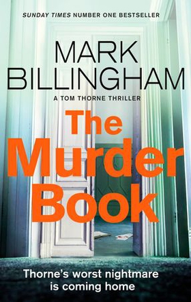 The Murder Book - The incredibly dramatic Sunday Times Tom Thorne bestseller (ebok) av Mark Billingham