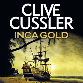 Inca Gold (lydbok) av Clive Cussler