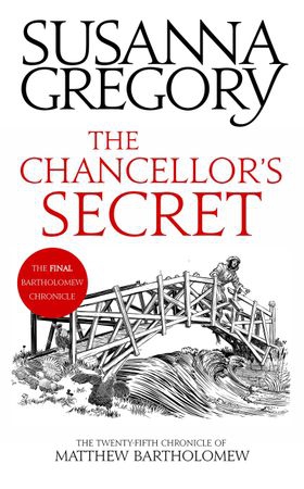 The Chancellor's Secret - The Twenty-Fifth Chronicle of Matthew Bartholomew (ebok) av Susanna Gregory