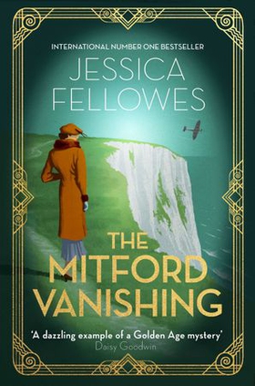 The Mitford Vanishing - Jessica Mitford and the case of the disappearing sister (ebok) av Jessica Fellowes