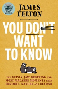 You Don't Want to Know (ebok) av James Felton