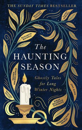 The Haunting Season - The instant Sunday Times bestseller and the perfect companion for winter nights (ebok) av Bridget Collins