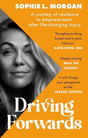 Driving Forwards - An inspirational memoir of resilience and empowerment after life-changing injury (ebok) av Ukjent