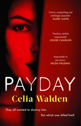 Payday - A Richard and Judy Book Club Pick for Autumn 2022 (ebok) av Celia Walden