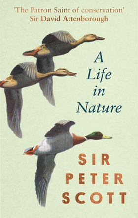 A Life In Nature (ebok) av Peter Scott