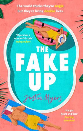 The Fake-Up - A hilarious new rom-com with unforgettably brilliant characters (ebok) av Justin Myers