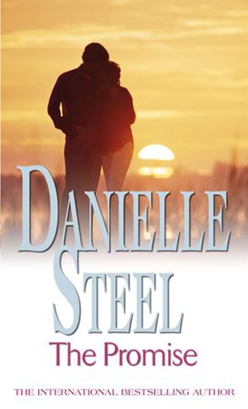 The Promise - An epic, unputdownable read from the worldwide bestseller (ebok) av Danielle Steel