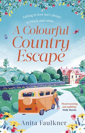 A Colourful Country Escape - the heart-warming debut you can't resist falling in love with! (ebok) av Ukjent