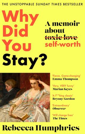 Why Did You Stay?: The instant Sunday Times bestseller - A memoir about self-worth (ebok) av Rebecca Humphries