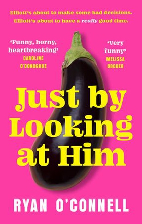 Just By Looking at Him - The ONLY book you need to read this LGBTQ+ Pride season, from a hilarious new voice (ebok) av Ukjent