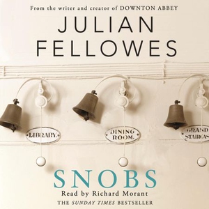 Snobs (lydbok) av Julian Fellowes