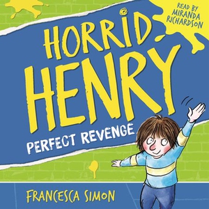 Horrid Henry's Revenge (lydbok) av Francesca