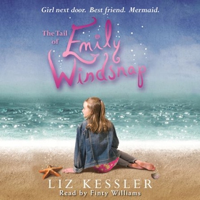 The Tail of Emily Windsnap - Book 1 (lydbok) av Liz Kessler