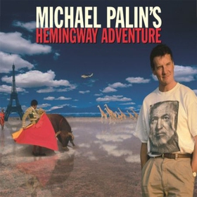 Michael Palin's Hemingway Adventure (lydbok) av Michael Palin