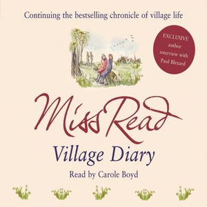 Village Diary (lydbok) av Miss Read