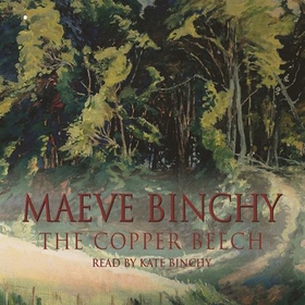 The Copper Beech (lydbok) av Maeve Binchy