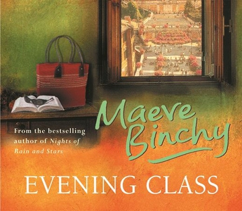 Evening Class (lydbok) av Maeve Binchy
