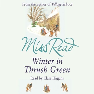 Winter in Thrush Green (lydbok) av Miss Read
