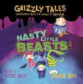 Grizzly Tales: Nasty Little Beasts