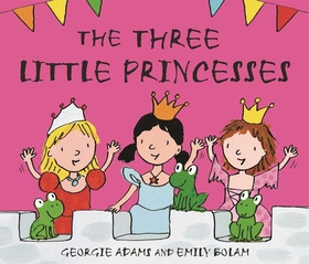 Early Reader: The Three Little Princesses (lydbok) av Georgie Adams