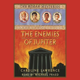 The Enemies of Jupiter - Book 7 (lydbok) av Caroline Lawrence
