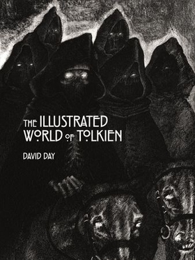 The Illustrated World of Tolkien - An Exquisite Reference Guide to Tolkien's World and the Artists his Vision Inspired (ebok) av David Day