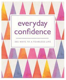 Everyday Confidence - 365 ways to a fearless life (ebok) av Pyramid