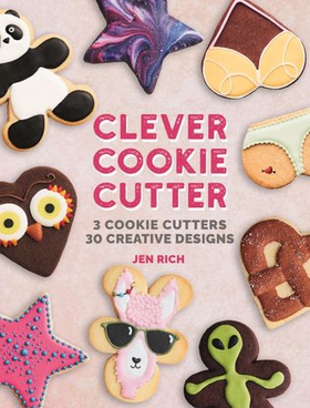 Clever Cookie Cutter - How to Make Creative Cookies with Simple Shapes (ebok) av Jen Rich