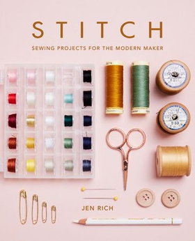 Stitch - Sewing projects for the modern maker (ebok) av Jen Rich
