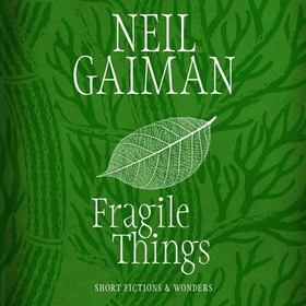 Fragile Things (lydbok) av Neil Gaiman