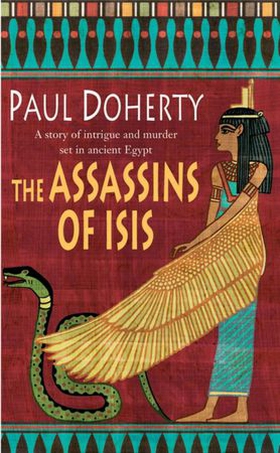 The Assassins of Isis (Amerotke Mysteries, Book 5) - A gripping mystery of Ancient Egypt (ebok) av Paul Doherty
