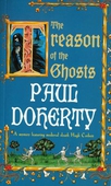 The Treason of the Ghosts (Hugh Corbett Mysteries, Book 12)