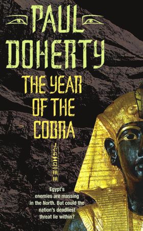 The Year of the Cobra (Akhenaten Trilogy, Book 3) - A thrilling tale of the secrets of the Egyptian pharaohs (ebok) av Paul Doherty