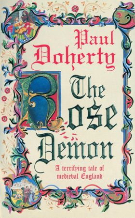 The Rose Demon - A terrifying tale of medieval England (ebok) av Paul Doherty