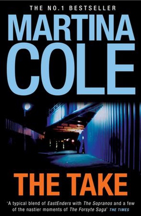 The Take - A gripping crime thriller of family lies and betrayal (ebok) av Martina Cole