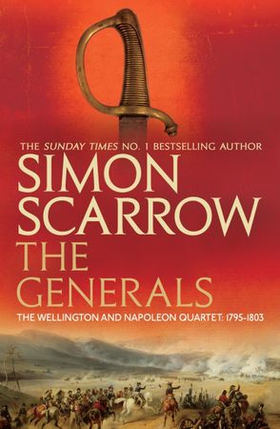 The Generals (Wellington and Napoleon 2) (ebok) av Simon Scarrow