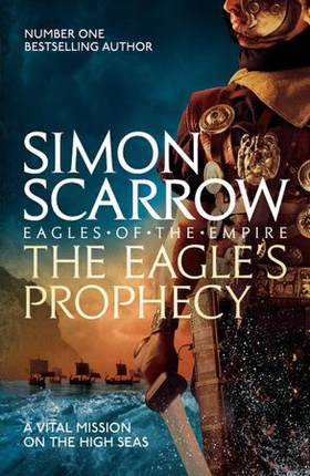 The Eagle's Prophecy (Eagles of the Empire 6) (ebok) av Simon Scarrow